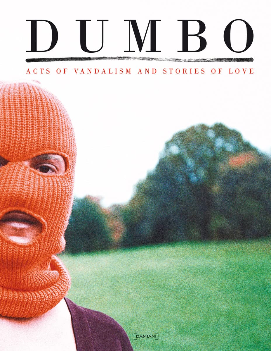 Dumbo : acts of vandalism & stories of love /anglais book