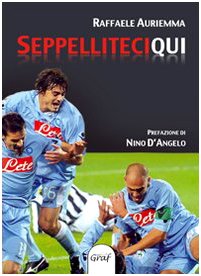 Seppelliteci qui (Napoli sport) Leisure & Fun