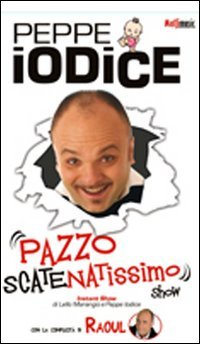 Pazzo scatenatissimo show. DVD Films