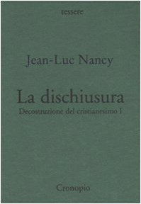 Decostruzione del cristianesimo. La dischiusura (Vol. 1) book