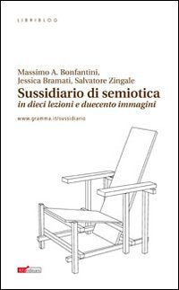 Sussidiario di semiotica (in dieci lezioni e duecento immagini) Social Sciences