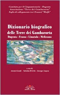 Dizionario biografico delle terre dei Gambacorta. Dugenta, Frasso, Limatola, Melizzano book