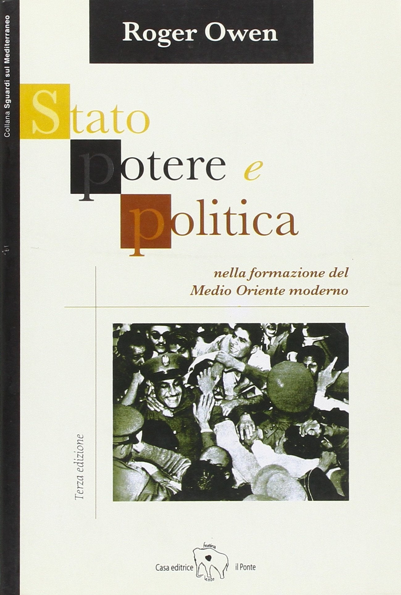Stato, potere e politica della formazione del Medio Oriente moderno book