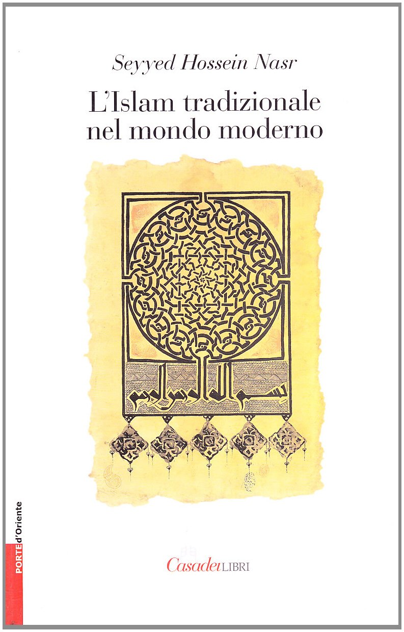 L' Islam tradizionale nel mondo moderno Religion & Esotericism
