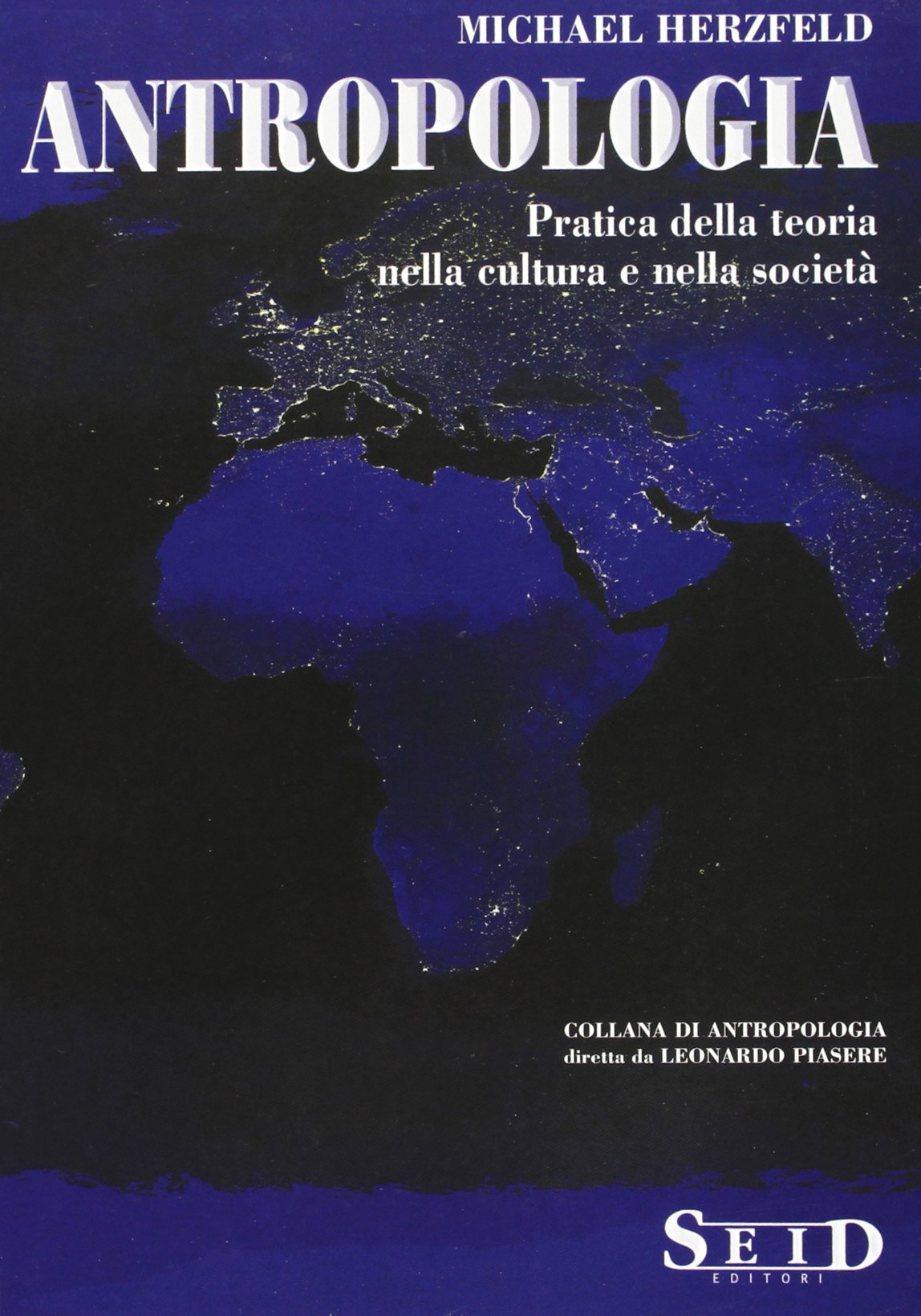 Antropologia. Pratica della teoria nella cultura e nella società book