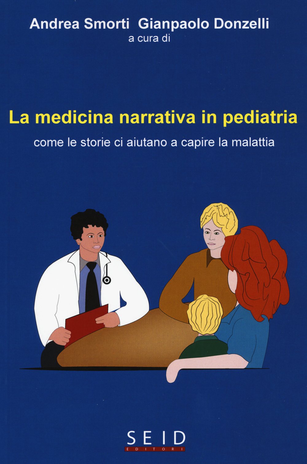 La medicina narrativa in pediatria. Come le storie ci aiutano a capire la malattia (Psicologia) Psychology