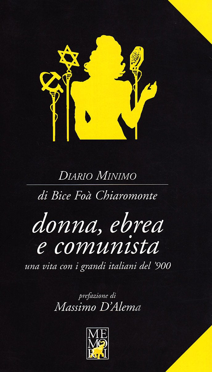 Donna, ebrea e comunista protagonista con i grandi italiani del '900 (Diario minimo) Essays & Short Stories