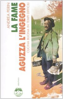 La fame aguzza l'ingegno Cooking & Enjoying