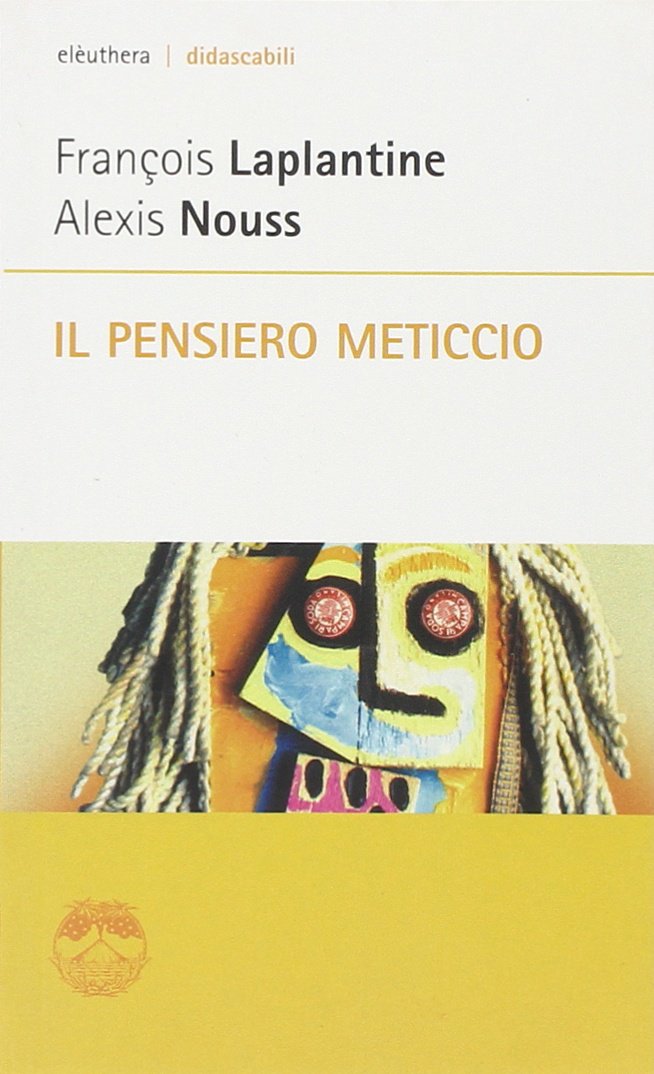 Il pensiero meticcio Social Sciences