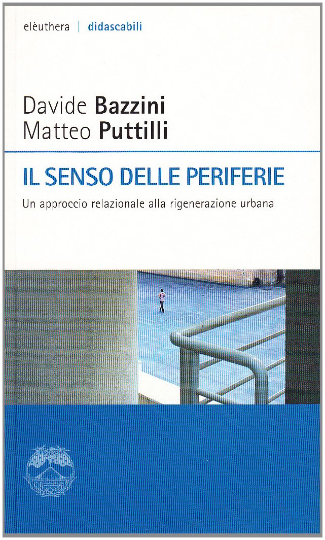 Il senso delle periferie. Un approccio relazionale alla riqualificazione urbana book