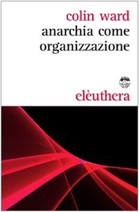 Anarchia come organizzazione book