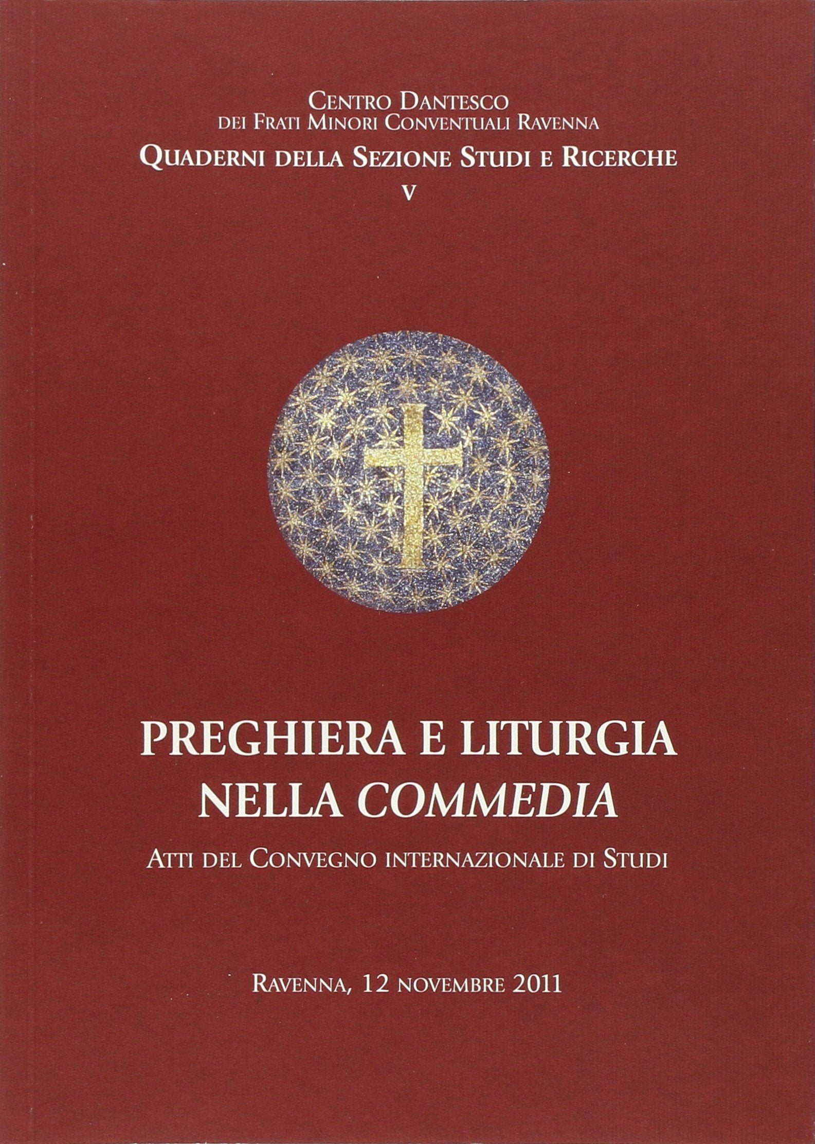 Preghiera e liturgia nella Commedia. Atti del Convegno internazionale di studi book