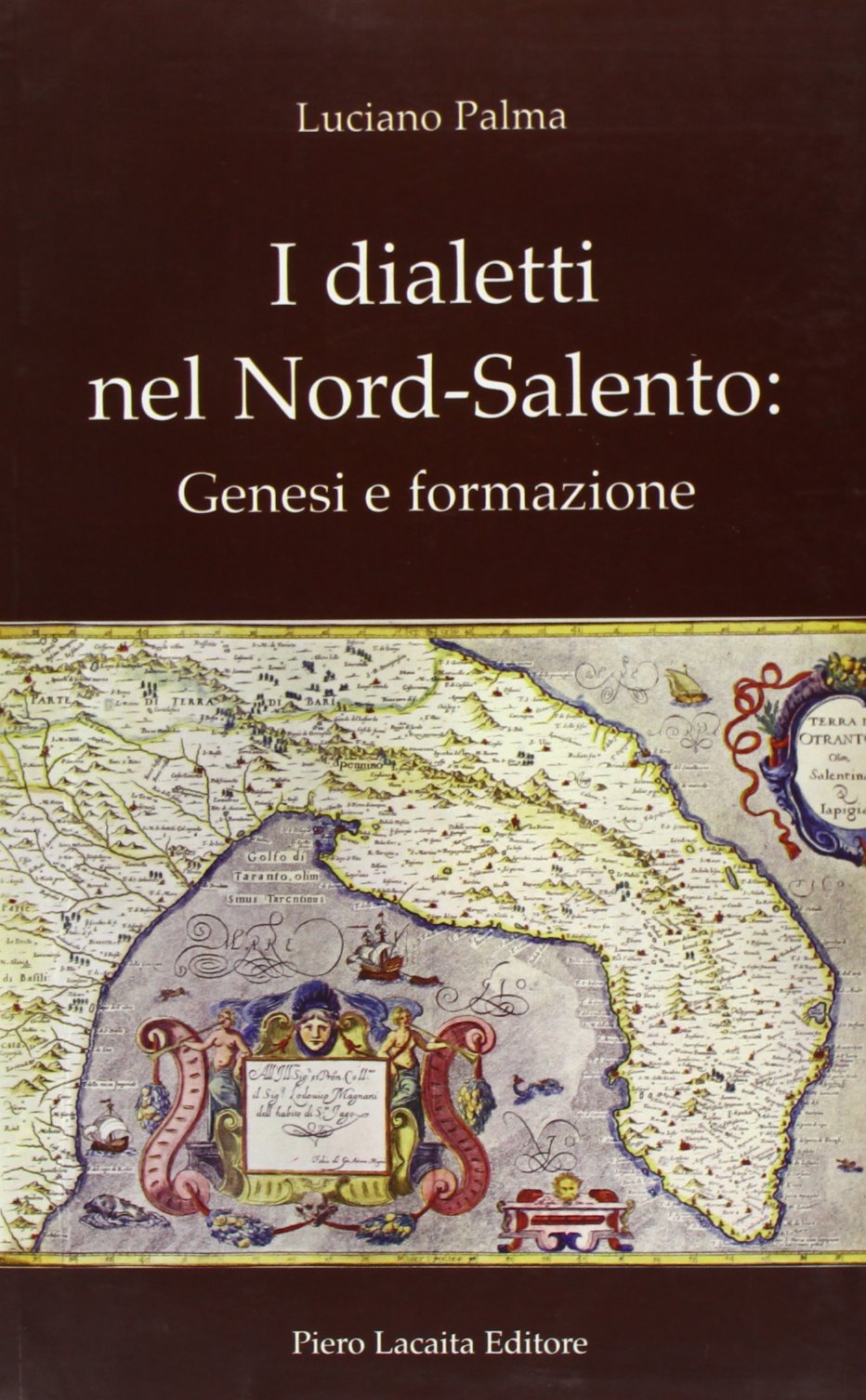 I dialetti nel nord Salento. Genesi e formazione book