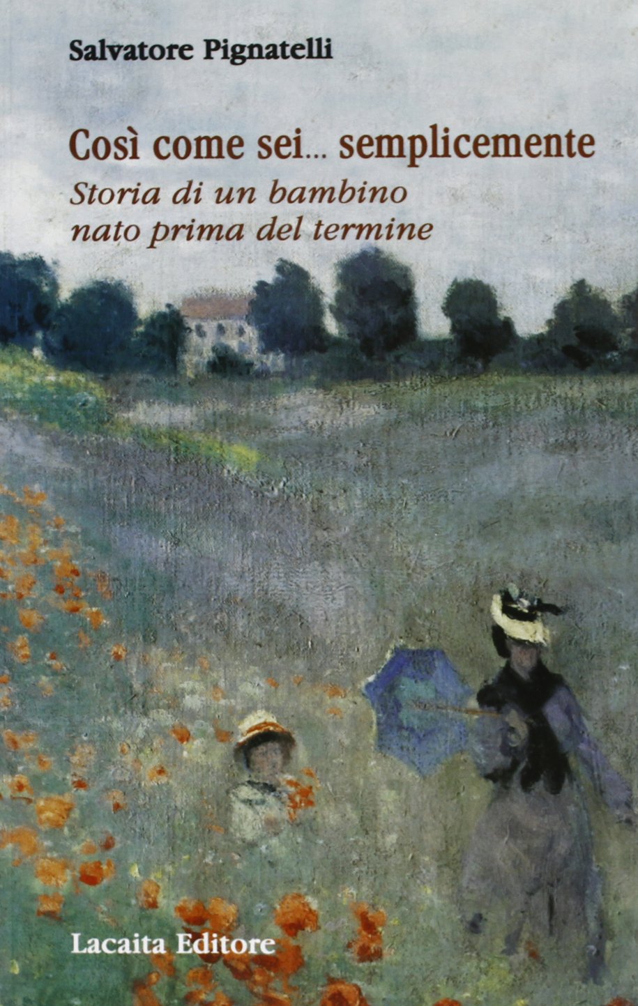 Così come sei semplicemente. Storia di un bambino nato prima del termine Parents & Children