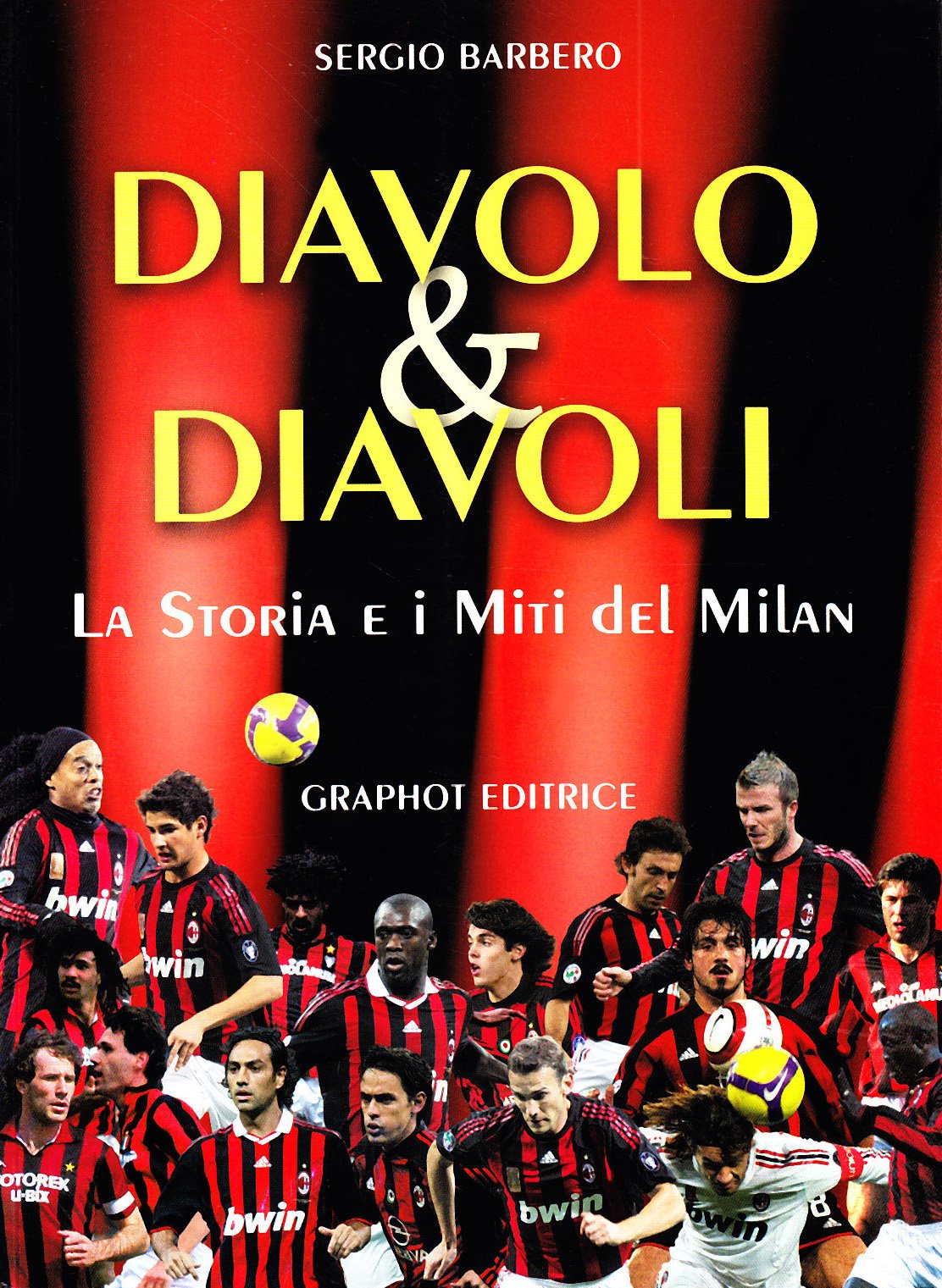 Diavolo & diavoli. Storia e miti del Milan (Saggistica sportiva) Leisure & Fun