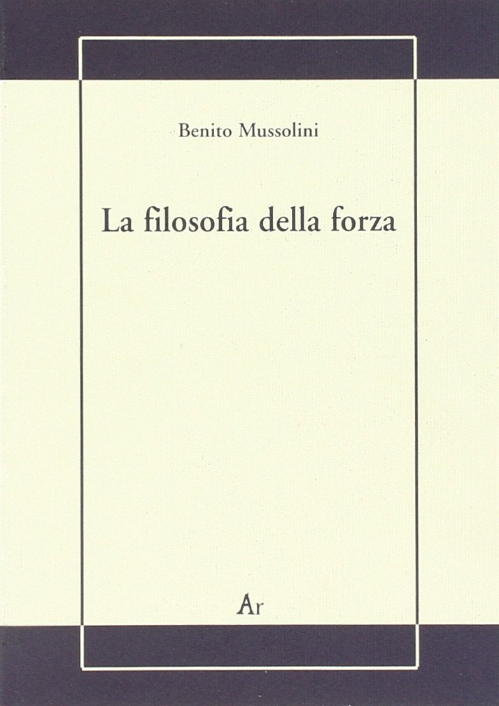 La filosofia della forza. Postille alla conferenza dell'on. Treves book