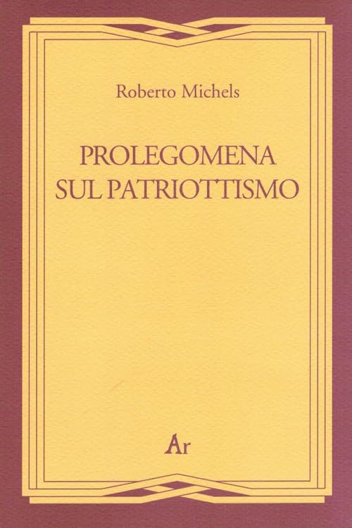 Prolegomena al patriottismo (Gli inattuali) Social Sciences