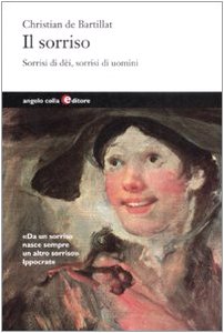 Il sorriso. Sorrisi di dèi, sorrisi di uomini book
