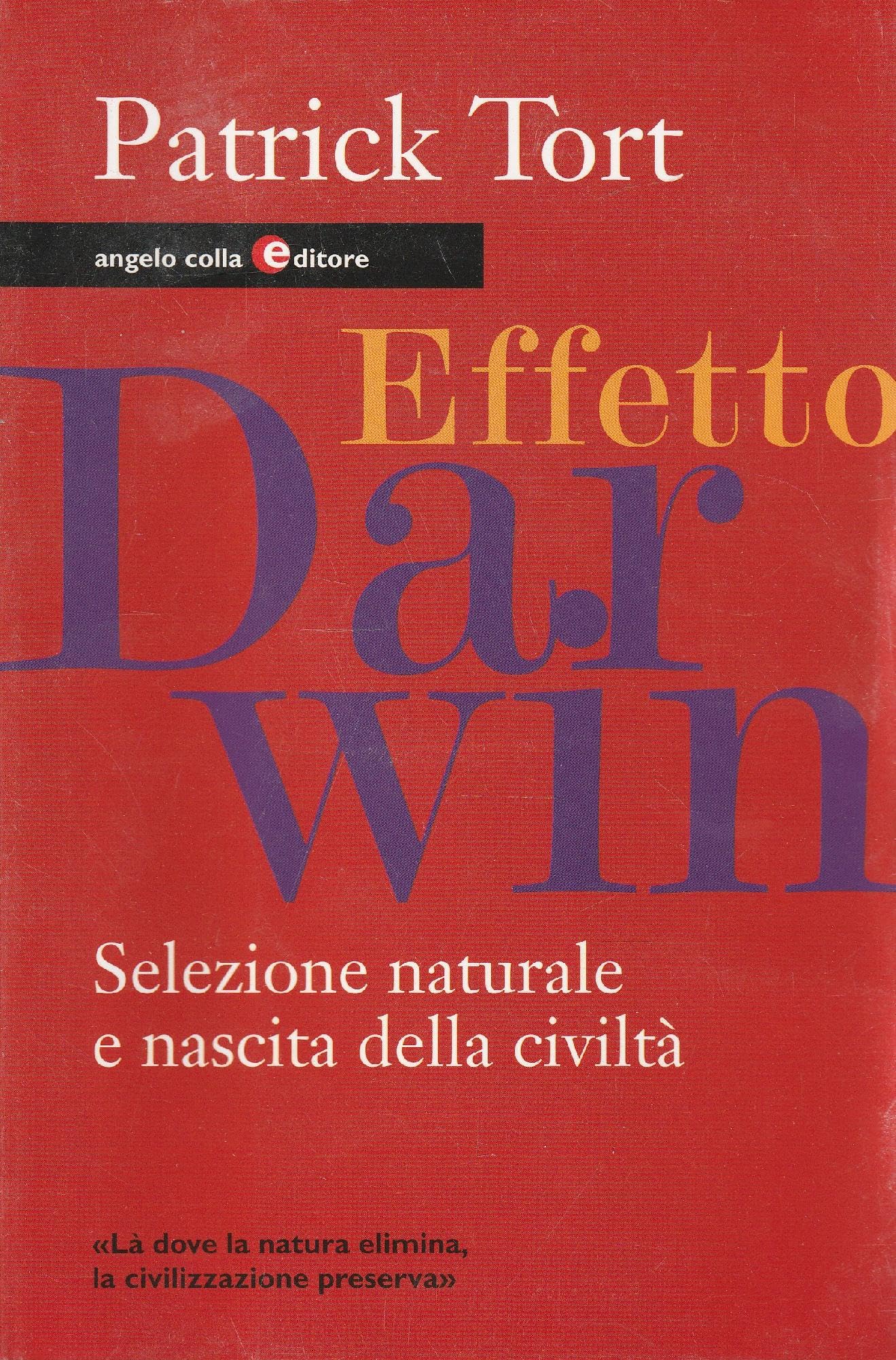 Effetto Darwin. Selezione naturale e nascita della civiltà Natural Sciences