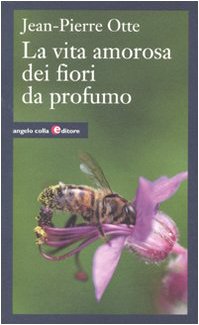 Vita amorosa dei fiori da profumo book