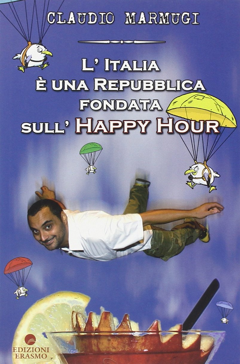 L'Italia è una Repubblica fondata sull'happy hour Books