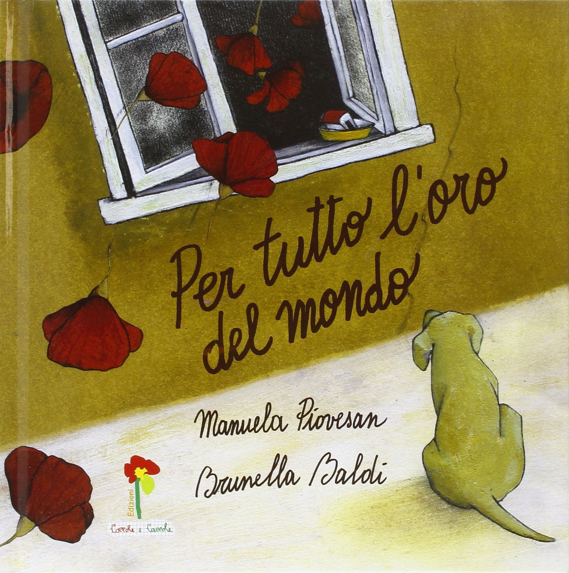 Per tutto l'oro del mondo. Ediz. illustrata Children's books