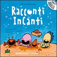 Racconti incanti. Ediz. illustrata book