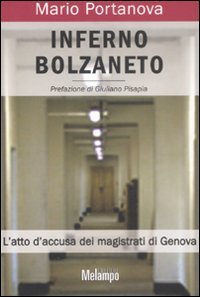 Inferno Bolzaneto. L'atto d'accusa dei magistrati di Genova book