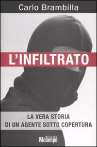 L'infiltrato. La vera storia di un agente sotto copertura Law