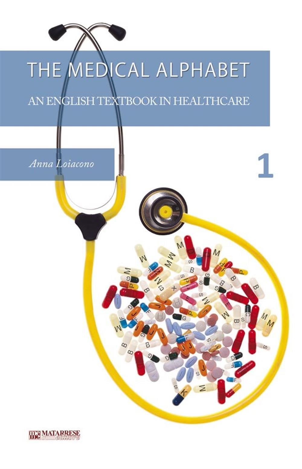 The medical alphabet. An english textbook in healthcare. Con DVD (Vol. 1) book