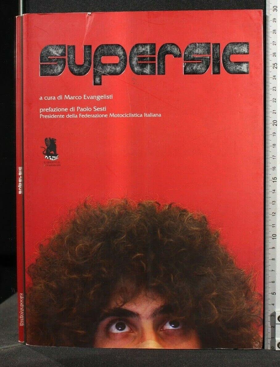 Supersic. Tributo a Marco Simoncelli. Ediz. illustrata book