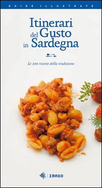 Itinerari del gusto in Sardegna. Le 100 ricette della tradizione (Illustrati) Leisure, Home & Garden