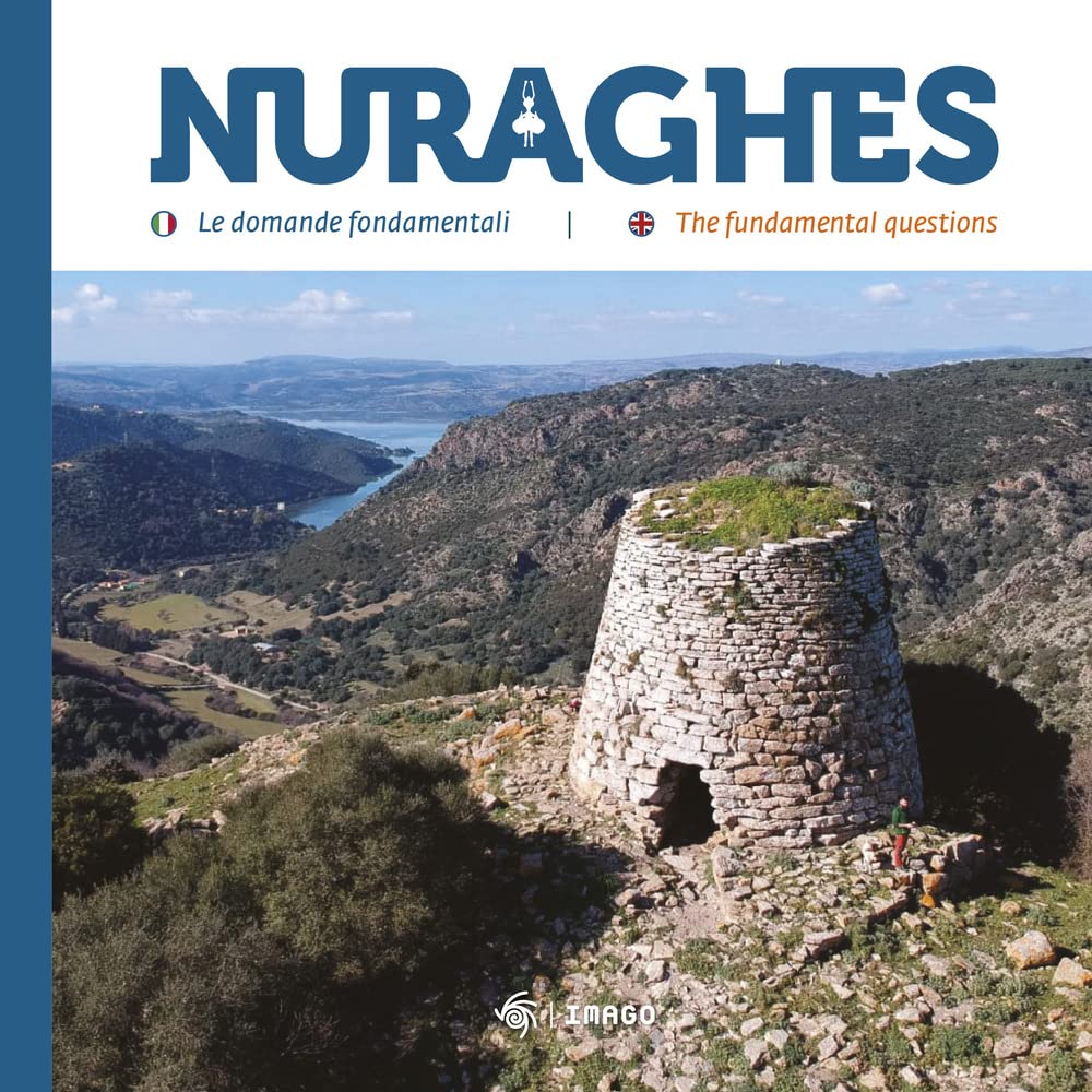 Nuraghes. Le domande fondamentali-The foundamental questions. Ediz. bilingue book