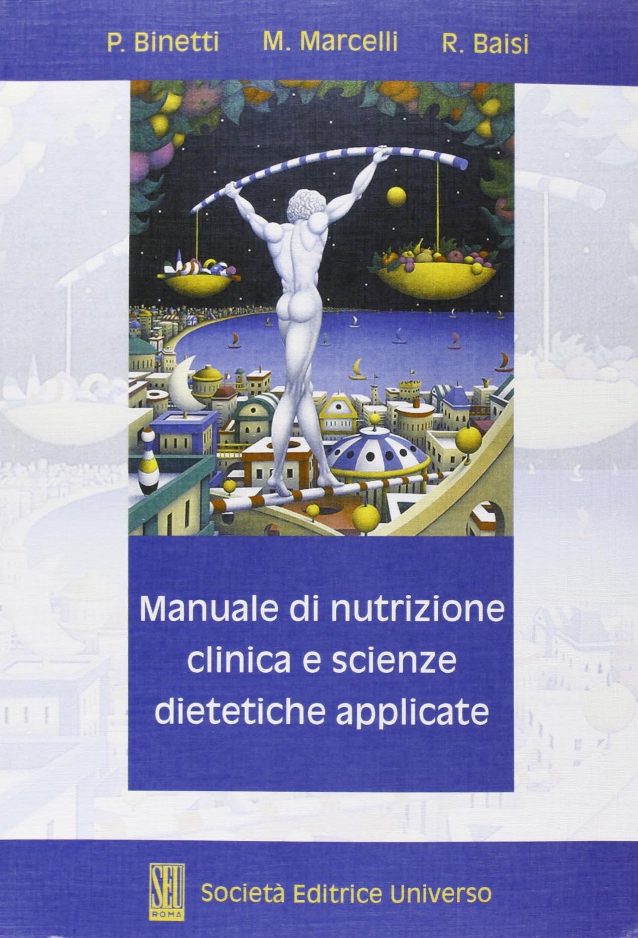 Manuale di nutrizione clinica e scienze dietetiche applicate book