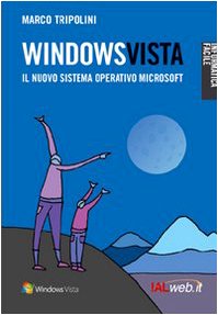 Windows Vista. Il nuovo sistema operativo Microsoft book