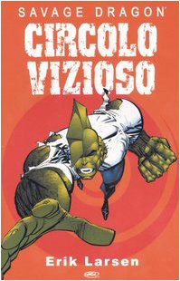 Circolo vizioso. Savage Dragon book