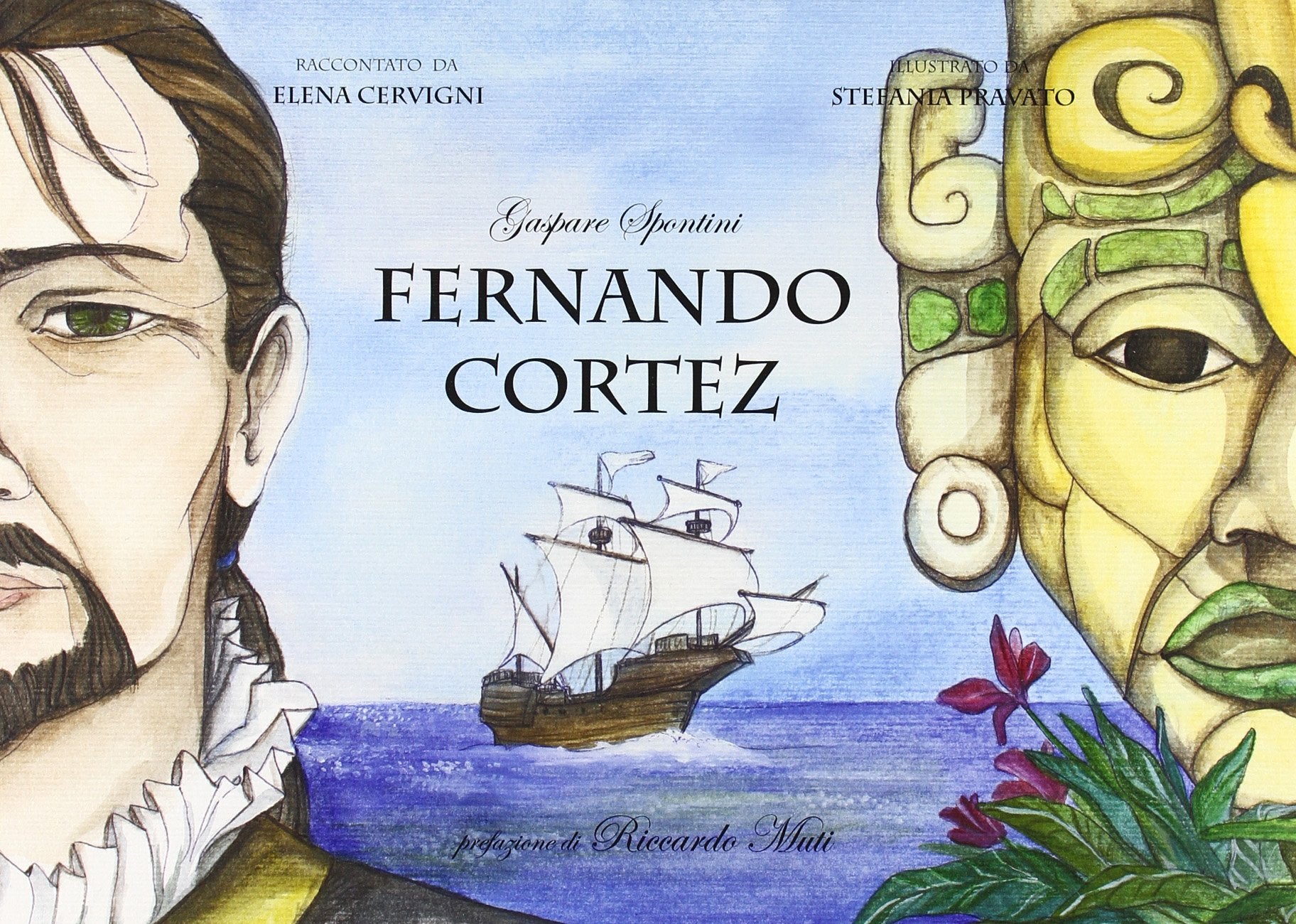 Fernando Cortez. Ediz. italiana, inglese, francese e spagnola (All'Opera con Babetta) Novels & Short Stories