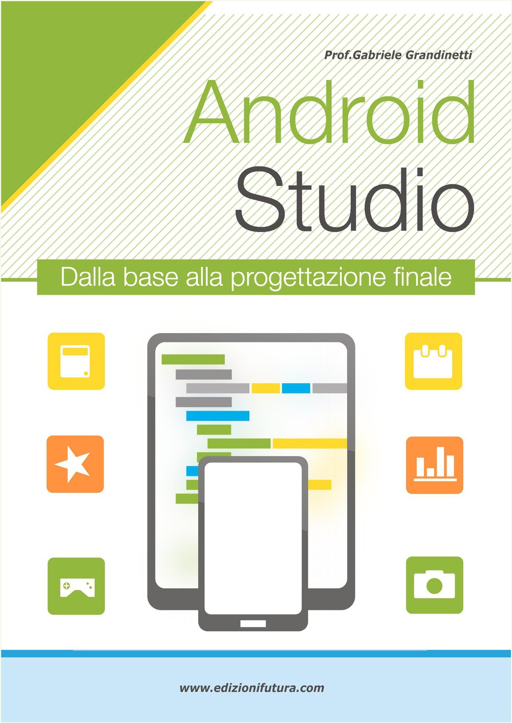Android studio. Sviluppare vere applicazione Android partendo da zero Computer Science