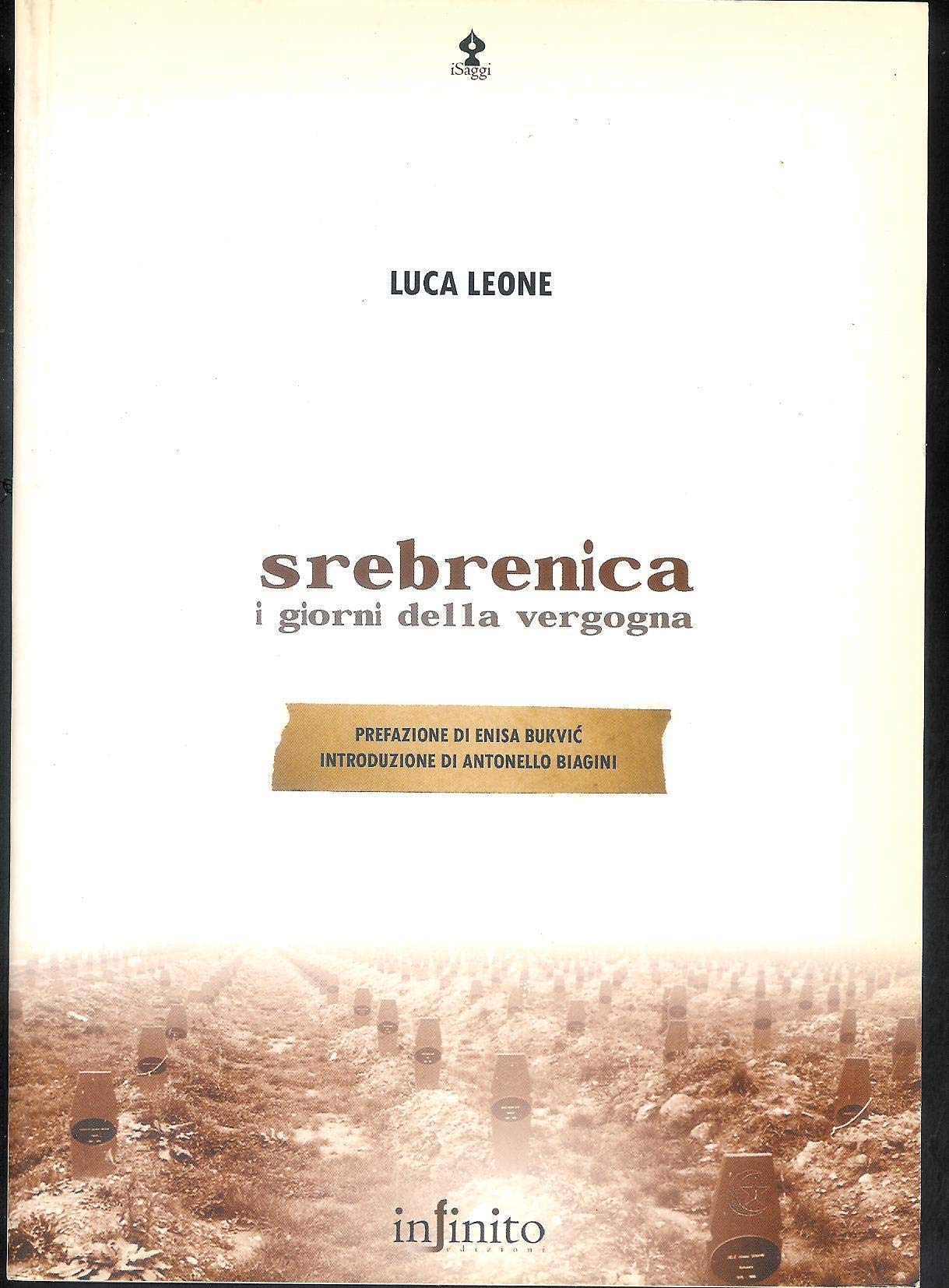 Srebrenica. I giorni della vergogna Politics & History