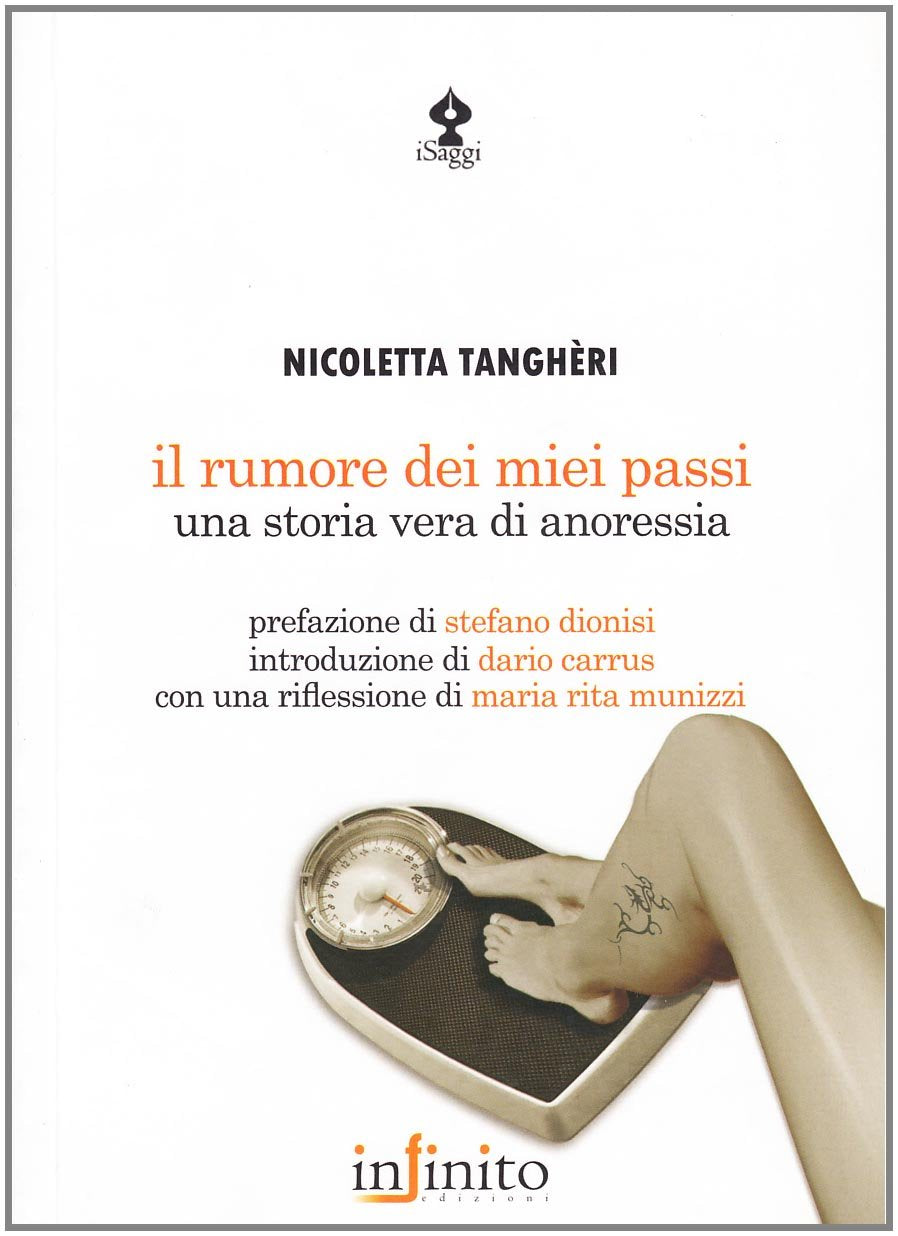 Il rumore dei miei passi. Una storia vera di anoressia book