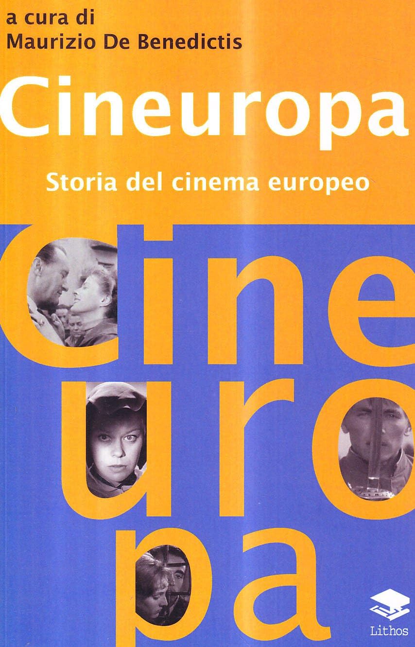 Cineuropa. Storia del cinema europeo Film, Art & Culture