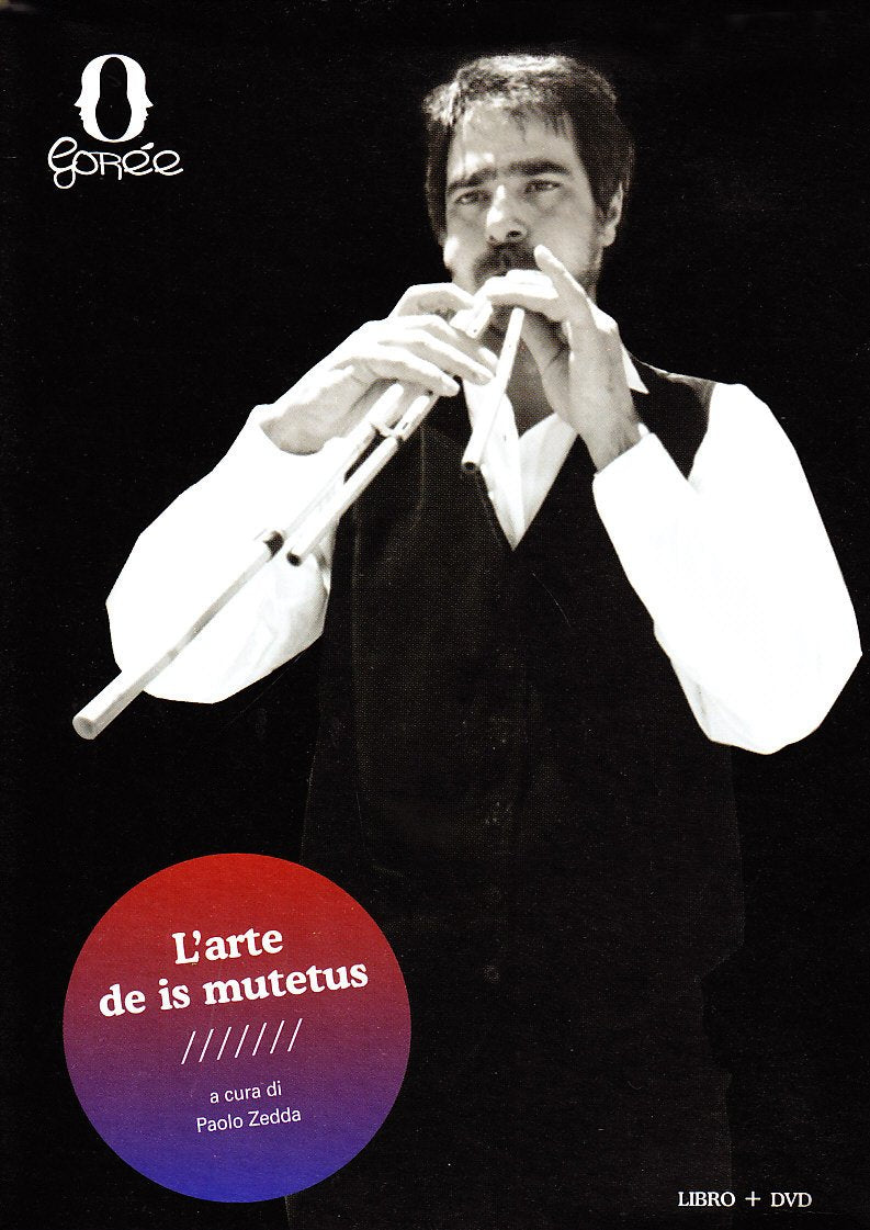 L'arte de is mutetus. Il canto e l'improvvisazione nei poeti sardi del Campidano. Con DVD book