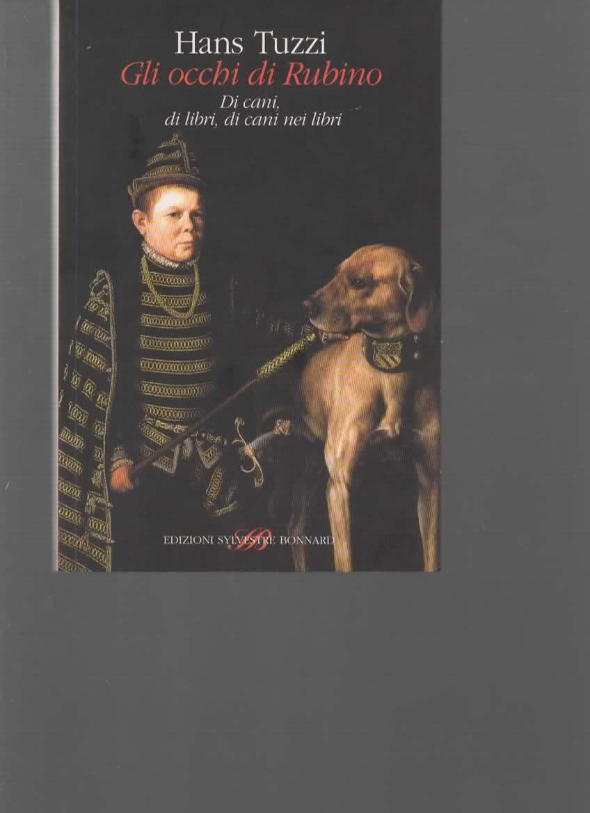 Gli occhi di Rubino. Di cani, di libri, di cani nei libri book