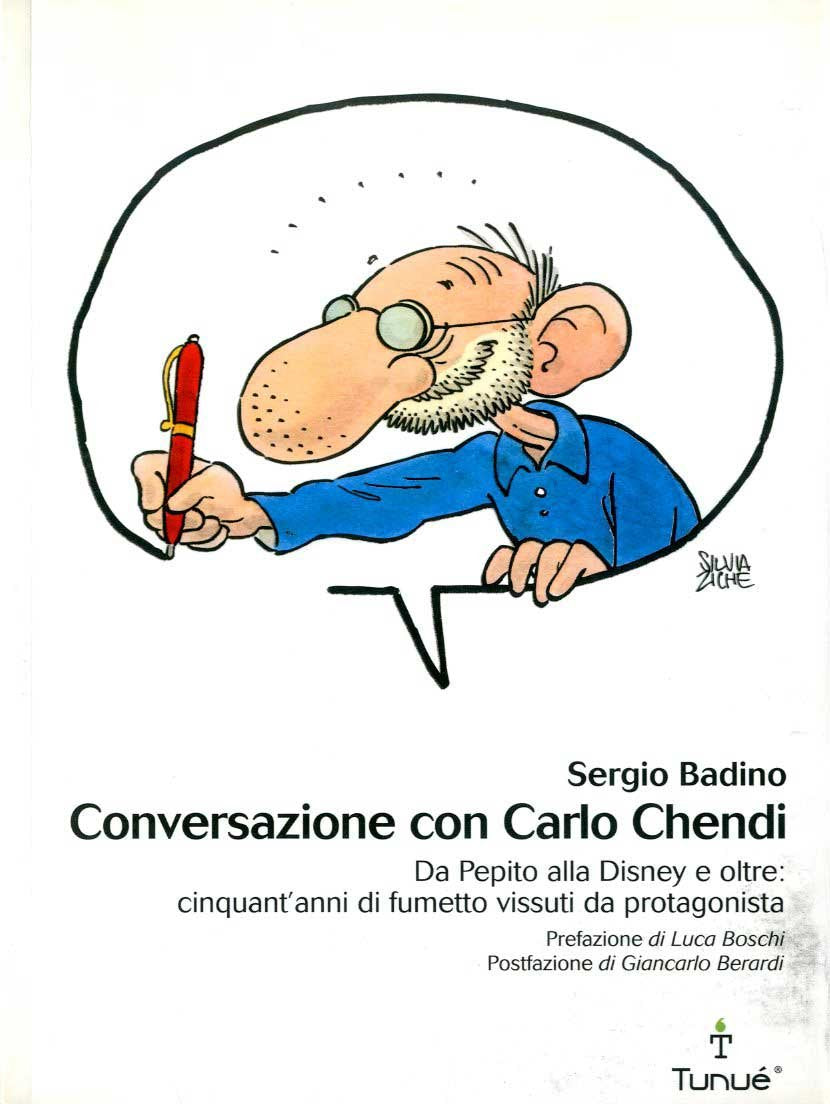 Conversazione con Carlo Chendi. Da Pepito alla Disney e oltre: cinquant'anni di fumetto vissuti da protagonista Film, Art & Culture