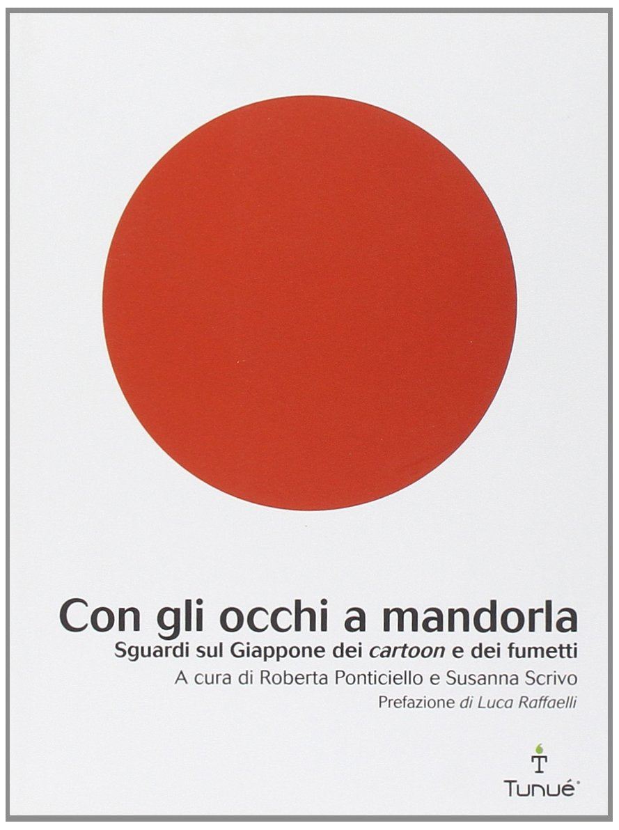 Con gli occhi a mandorla. Sguardi sul Giappone dei cartoon e dei fumetti Film, Art & Culture
