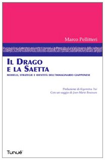 Il drago e la saetta. Modelli, strategie e identità dell'immaginario giapponese book
