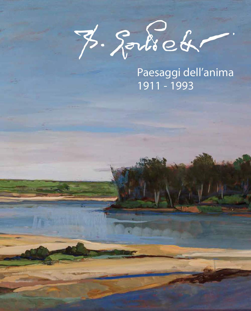 Bepi Galletti. Paesaggi dell'anima 1911-1993. Ediz. illustrata Film, Art & Culture