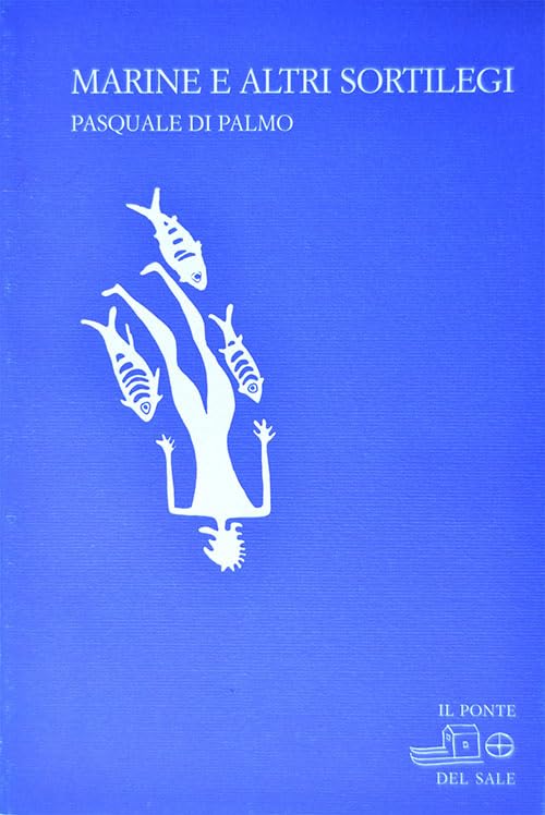 Marine e altri sortilegi (La Porta delle Lingue) Poetry