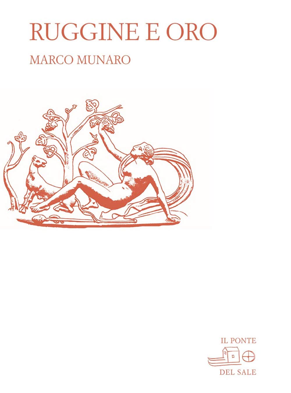 Ruggine e oro (La Porta delle Lingue) Poetry