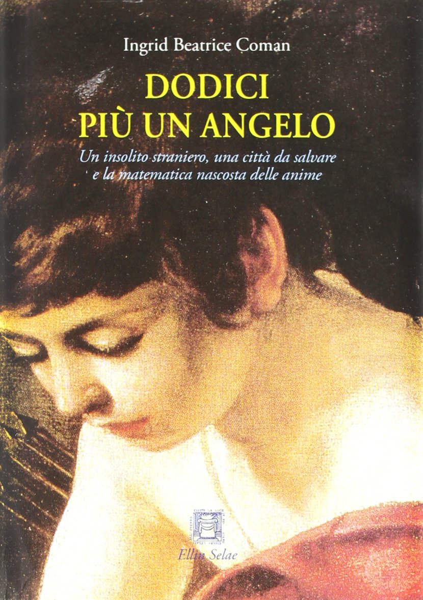 Dodici più un angelo. La matematica nascosta delle anime book